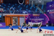 厦门奥运冠军领衔出战 十五运会艺术体操资格赛在重庆举行
